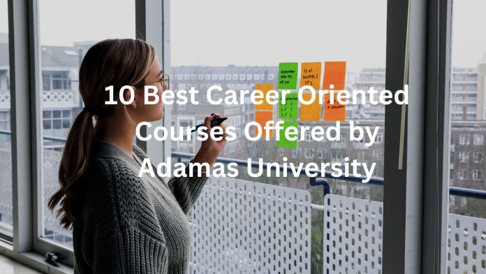 10 Best Career Oriented Courses Offered by Adamas University