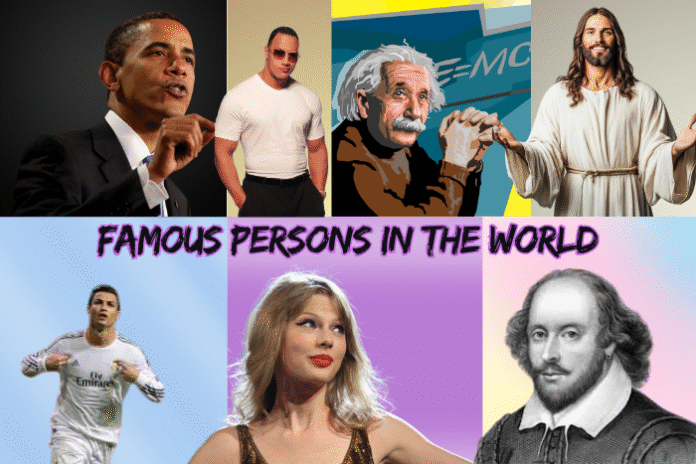 famous person in the world
